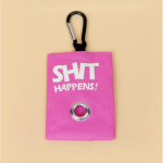 Sh*t Happens! poop bag holder